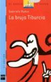 LA BRUJA TIBURCIA de RUBIO, GABRIELA 