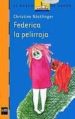 FEDERICA LA PELIRROJA de NOSTLINGER, CHRISTINE 