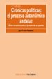 CRONICAS POLITICAS: EL PROCESO AUTONOMICO ANDALUZ: ENTRE EL SENTI MIENTO Y LA RAZON DE UN PUEBLO (7ª ED.) de LORCA NAVARRETE, JOSE F. 