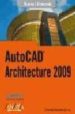 AUTOCAD ARCHITECTURE 2009 (MANUAL AVANZADO) de MONTAO LA CRUZ, FERNANDO 