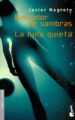 BUSCADOR DE SOMBRAS; LA LUNA QUIETA de NEGRETE, JAVIER 