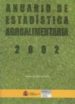 ANUARIO DE ESTADISTICA AGROALIMENTARIA 2002 di VV.AA. 