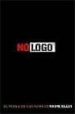 NO LOGO: EL PODER DE LAS MARCAS de KLEIN, NAOMI 