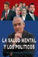LA SALUD MENTAL Y LOS POLITICOS: REFLEXIONES DE UN PSIQUIATRA de CABRERA FORNEIRO, JOSE 