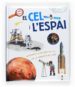 EL CEL I L ESPAI (EXPLORO LA NATURA) di FRADIN, NATACHA 