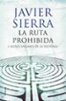 LA RUTA PROHIBIDA I ALTRES ENIGMES DE LA HISTORIA de SIERRA, JAVIER 