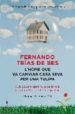 L HOME QUE ES VA VENDRE CASA SEVA PER UNA TULIPA de TRIAS DE BES, FERNANDO 