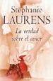 LA VERDAD SOBRE EL AMOR de LAURENS, STEPHANIE 