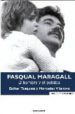 PASQUAL MARAGALL: EL HOMBRE Y EL POLITICO de TUSQUETS, ESTHER  VILANOVA, MERCEDES 