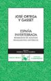LA ESPAA INVERTEBRADA de ORTEGA Y GASSET, JOSE 