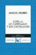 CASTILLA, LO CASTELLANO Y LOS CASTELLANOS de DELIBES, MIGUEL 