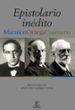 EPISTOLARIO INEDITO: MARAON, ORTEGA, UNAMUNO de LOPEZ VEGA, ANTONIO 