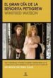 EL GRAN DIA DE LA SEORITA PETTIGREW de WATSON, WINIFRED 