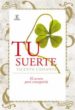 TU SUERTE: EL SECRETO PARA CONSEGUIRLA de CASSANYA, VICENTE 