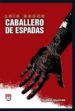 CABALLERO DE ESPADAS de DURAN, LUIS 