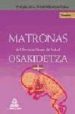 MATRONAS DEL SERVICIO VASCO DE SALUD-OSAKIDETZA. di VV.AA. 