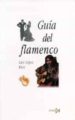 GUIA DEL FLAMENCO de LOPEZ RUIZ, LUIS 