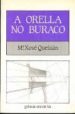 A ORELLA NO BURACO (2 ED.) di QUEIZAN, MXOSE 