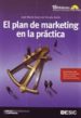 EL PLAN DE MARKETING EN LA PRACTICA (15 ED) di SAINZ DE VICUA ANCIN, JOSE MARIA 