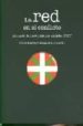 LA RED EN EL CONFLICTO. ANUARIO DE MOVIMIENTOS SOCIALES 2007 de IBARRA, PEDRO  GRAU, ELENA 