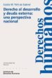 DERECHO AL DESARROLLO Y DEUDA EXTERNA: UNA PERSPECTIVA NACIONAL di PETIT DE GABRIEL, EULALIA W. 