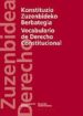KONSTITUZIO ZUZENBIDEKO BERBATEGIA-VOCABULARIO DE DERECHO CONSTIT UCIONAL di GALLASTEGI, CESAR  LARRAZABAL, SANTIAGO 