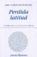 PERDIDA LATITUD (VII PREMIO DE POESIA JOVEN ANTONIO CARVAJAL) de GARCIA ROMAN, JUAN ANDRES 