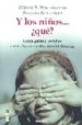 Y LOS NIÑOS ¿QUE?: COMO GUIAR A LOS HIJOS ANTES, DURANTE Y DESPUE S DEL DIVORCIO di WALLERSTEIN, JUDITH S.  BLAKESLEE, SANDRA 