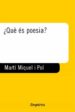 QUE ES POESIA? de MARTI I POL, MIQUEL 
