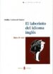 EL LABERINTO DEL IDIOMA INGLES. HOJA DE RUTA di CARBONELL BASSET, DELFIN 