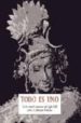 TODO ES UNO= ELLAM ONRU : TEXTO TAMIL ANONIMO DEL S. XIX SOBRE EL ADUAITA VEDANTA di VV.AA. 