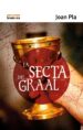 LA SECTA DEL GRAAL de PLA, JOAN 