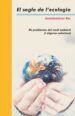 EL SEGLE DE L ECOLOGIA. PROBLEMES DEL MEDI AMBIENT (I ALGUNES SOL UCIONS) de DOMENEC ROS, JOAN 
