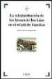 LA ADMINISTRACION DE LOS BIENES DE LOS HIJOS EN EL CODI DE FAMILI A de BOSCH CAPDEVILA, ESTEVE 
