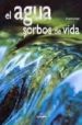EL AGUA SORBOS DE VIDA de ARAUJO, JOAQUIN  CRESPO, JOSE MANUEL 
