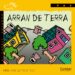 ARRAN DE TERRA de SANCHEZ, MIREIA  ESTRADA, PAU 
