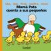 MAMA PATA CUENTA A SUS PEQUEOS (PALABRAS MENUDAS) de DELVAL, MARIE HELEN 