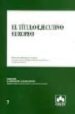 EL TITULO EJECUTIVO EUROPEO de RODRIGUEZ VAZQUEZ, MARIA ANGELES 