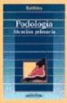 PODOLOGIA: ATENCION PRIMARIA de ROBBINS, JEFFREY 