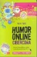 HUMOR ONLINE CIBERCOÑA: LO MAS DESTERNILLANTE, CURIOSO Y PICANTE QUE CORRE POR LA RED de RIPOL, MARC 