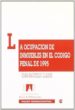 LA OCUPACION DE INMUEBLES EN EL CODIGO PENAL DE 1995 di BAUCELLS I LLADOS, JOAN 
