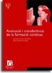 AVALUACIO I TRANSFERENCIA DE LA FORMACIO CONTINUA de LLORENS GUMBAU, SUSANA  GRAU GUMBAU, ROSA 