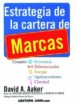 ESTRATEGIA DE LA CARTERA DE MARCAS di AAKER, DAVID A. 