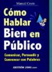 COMO HABLAR BIEN EN PUBLICO: COMUNICAR, PERSUADIR Y CONVENCER CON de COUTO, MANUEL 