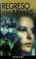 REGRESO A LAS ARMAS de SOREL, ANDRES 