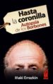 HASTA LA CORONILLA. AUTOPSIA DE LOS BOBONES di ERRAZKIN, INAKI 