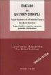 TRATADO DE LA UNION EUROPEA (3 ED.) de MOLINA DEL POZO, CARLOS FRANCISCO  ORTUZAR ANDECHAGA, LUIS 