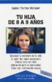 TU HIJA DE 8 A 9 AOS (5 ED.) de TORRES MOLINER, ISABEL 