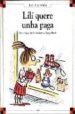 LILI QUERE UNHA PAGA de SAINT MARS, DOMINIQUE DE  BLOCH, SERGE 