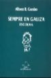 SEMPRE EN GALIZA, ESCOLMA de CASTELAO 